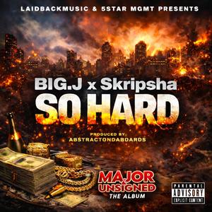 So Hard (feat. Skripsha) (Explicit)