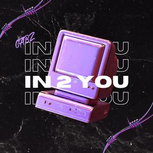 IN 2 YOU (Explicit)