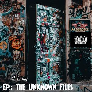 The Unknown Files (Explicit)