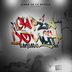 El Capea el Dough Santiago 2K23 (Explicit)