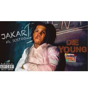 Die Young (feat. FG Justoo) [Explicit]