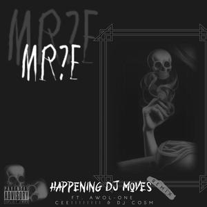 Happening Re-mix Dj Moves (feat. Awol One, Cee!!!!!!!! & Dj Cosm) [Explicit]