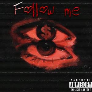 Follow me (feat. machuca LP & lil xani)