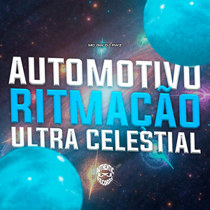 Automotivo Ritmação Ultra Celestial (Explicit)