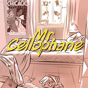 Mr. Cellophane