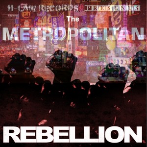 The Metropolitan Rebellion (Explicit)