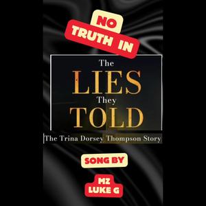 No Truth Lies They Told (feat. Luke G)