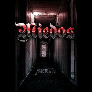 Miedos (Explicit)