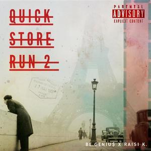Quick Store Run 2 (Explicit)