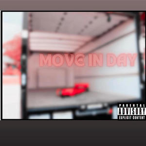 MOVE IN DAY (Explicit)