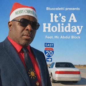 It's A Holiday (feat. Mr. Abdul Black)
