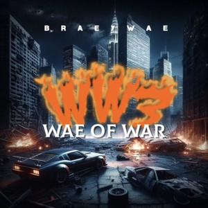 Wae Of War 3 (WW3) [Explicit]