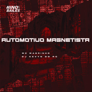 Automotivo Magnetista (Explicit)