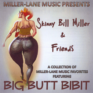 Skinny Bill Miller & Friends