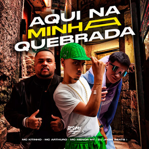 Aqui na Minha Quebrada