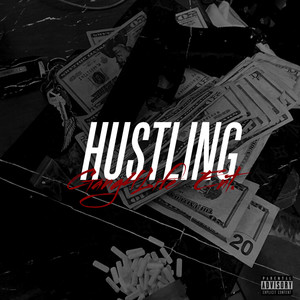 Hustling (Explicit)