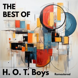 The Best Of H.O.T. Boys (Remastered)