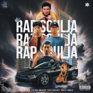 Rap Soulja (feat. Muu Mill, Eh Chant & All Star) [with Eainn Paing] (Explicit)