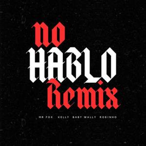 No Hablo (Remix|Explicit)