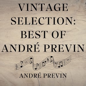 Vintage Selection: Best of André Previn (2021 Remastered)