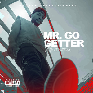 Mr. Go Getter (Explicit)