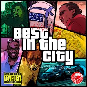 Best In The City (feat. Domi Dusk & Benty) (Explicit)