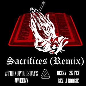 Sacrifices (feat. Rev. J Boogie, Priddyboy Fev & All-In Beezy) (Hxndsxght Remix|Explicit)