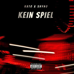 Kein Spiel (feat. Shyno) (Explicit)