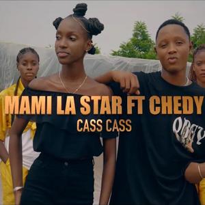 Cass Cass (feat. Mami La Star) [Explicit]