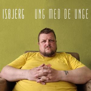 Ung Med De Unge (Explicit)