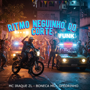 Ritmo Neguinho do Corte (Explicit)