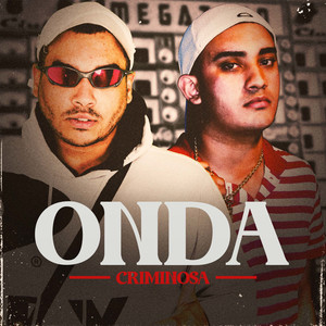 Onda Criminosa (Explicit)