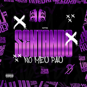 MTG SENTANDO NO MEU PAU (Explicit)