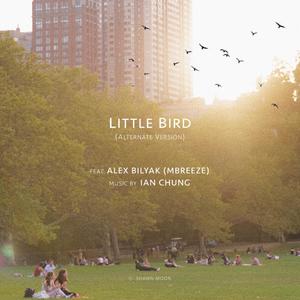 Little Bird (Alternate Version) (feat. Alex Bilyak)