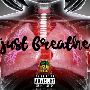 Just Breathe (Explicit)