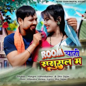 Room Chahi Sasural M