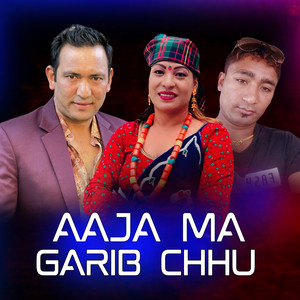 Aaja ma Garib Chhu (Live)