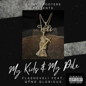 My Kids & My Pole (feat. Qyng Glorious) [Explicit]