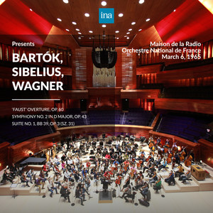 INA Presents: Bartók, Sibelius, Wagner by Orchestre National de France at the Maison de la Radio (Recorded 6th March 1965)