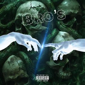 Bro,s (Explicit)