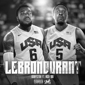 LebronDurant(feat. Rich 100) (Explicit)