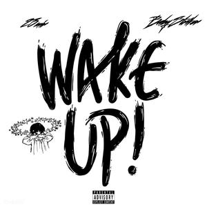 Wake Up (feat. BabyStriker) [Explicit]