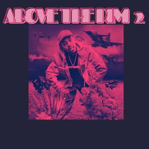 Above The Rim 2 (Explicit)