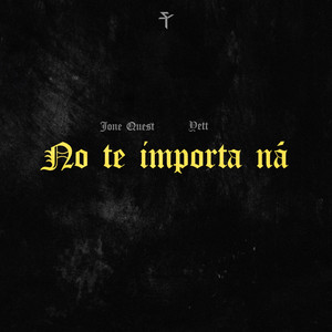 No Te Importa Na