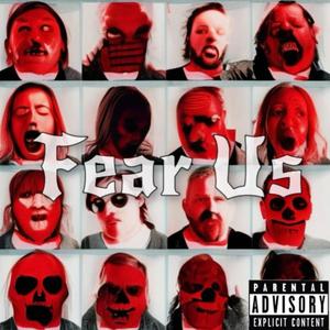 Fear Us (Explicit)