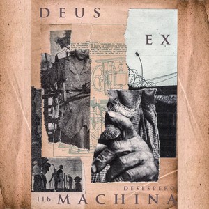 Deus Ex Machina II/B: Desespero