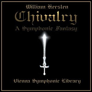 Chivalry: A Symphonic Fantasy