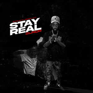 Stay Real (Explicit)