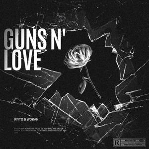 GUNS N' LOVE (feat. WOKAH MESCUDI)