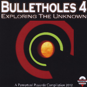 Bulletholes 4: Exploring the Unknown (Explicit)